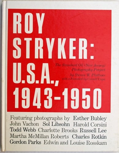 Roy Stryker: U.S.A., 1943-1950