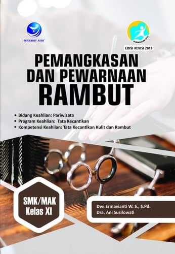 Pemangkasan dan Pewarnaan Rambut SMK/MAK Kelas XI - Bidang Keahlian Pariwisata, Program Keahlian Tata Kecantikan, Kompetensi Keahlian Tata Kecantikan Kulit dan Rambut