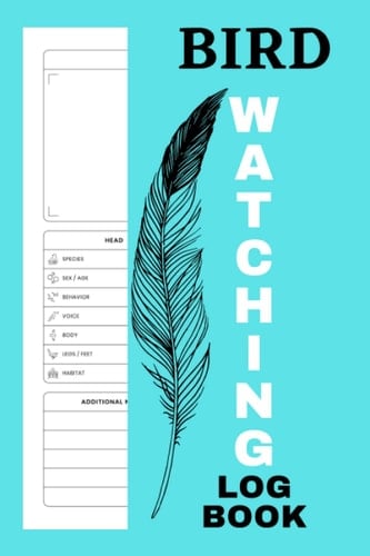 Bird Watching Log Book: for Birders & Bird Watchers