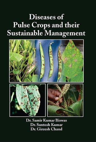 Diseases of Pulse Crops and their Sustainable Management