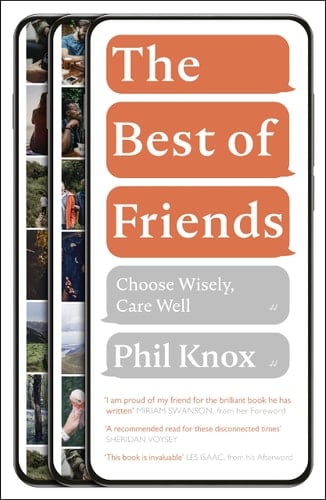 The Best of Friends Choose Wisely, Care Well