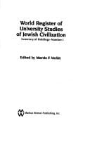 World Register of University Studies of Jewish Civilization: Inventory of Holdings-Number I