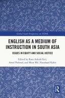 English as a Medium of Instruction in South Asia Issues in Equity and Social Justice