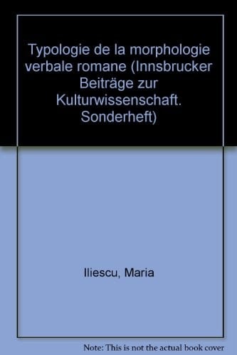 Typologie de la morphologie verbale romane (Innsbrucker Beiträge zur Kulturwissenschaft) (French Edition)