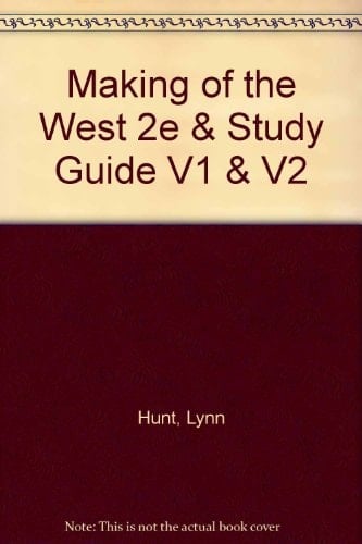 Making of the West, 2nd Edition & Study Guide, Volume 1 &, Volume 2