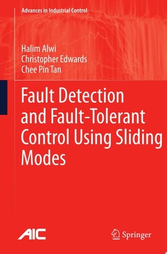 Fault Detection and Fault-Tolerant Control Using Sliding Modes