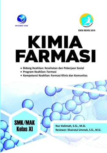 Kimia Farmasi SMK/MAK Kelas XI. Bidang Keahlian Kesehatan dan Pekerjaan Sosial. Program Keahlian Farmasi. Kompetensi Keahlian Farmasi Klinis dan Komunitas