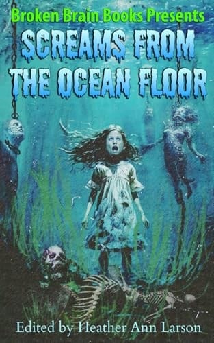 Screams From The Ocean Floor