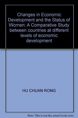 Changes in Economic Development and the Status of Women: A Comparative Study between countries at different levels of economic development
