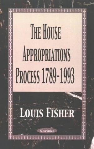 The House Appropriations Process (1789-1993)