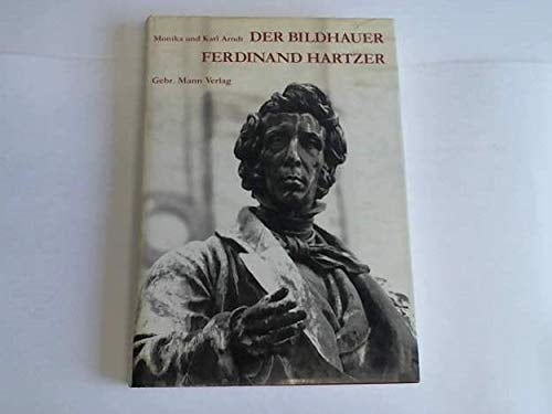 Der Bildhauer Ferdinand Hartzer 1836-1906.