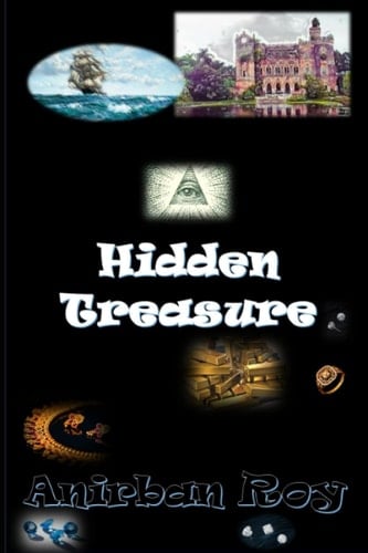 Hidden Treasure An Exhilarating Pursuit in Search of Forgotten Sagas and Lost Treasure