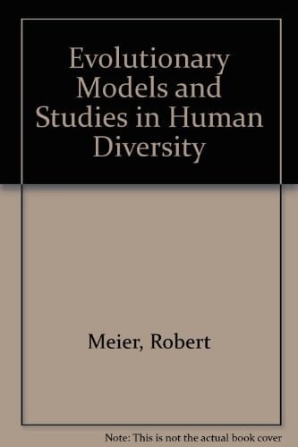 Evolutionary Models and Studies in Human Diversity