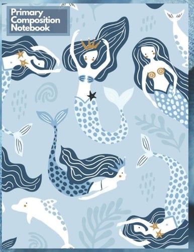 Mermaid - Primary Story Journal: : Dotted Midline and Picture Space | Grades K-2 School Exercise Book | 110 Story Pages - Pink (Kids Mermaid Composition Notebooks)