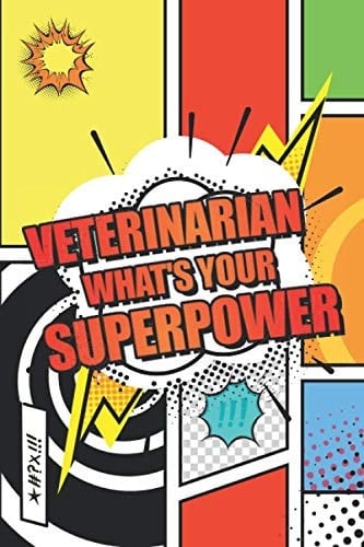 Veterinarian Whats your Superpower: Veterinarian Dot Grid Notebook, Planner or Journal