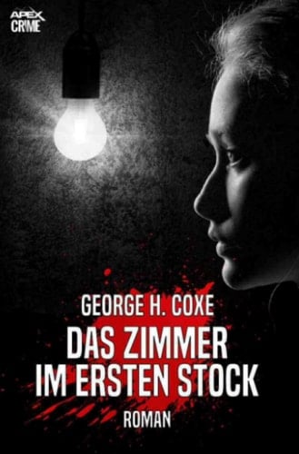 DAS ZIMMER IM ERSTEN STOCK Der Krimi-Klassiker!