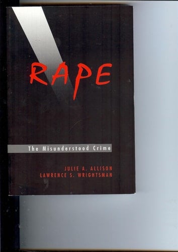 Rape: The Misunderstood Crime The Misunderstood Crime