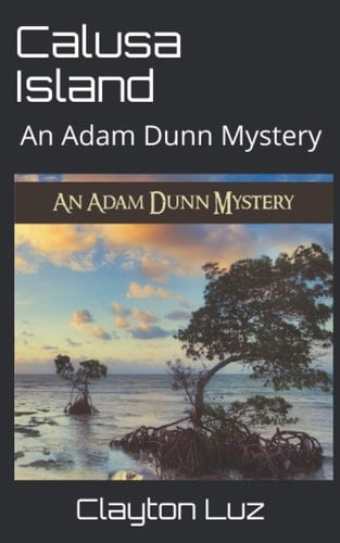Calusa Island An Adam Dunn Mystery