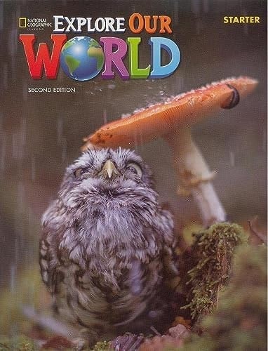 Explore Our World Starter: Student's Book with Online Practice