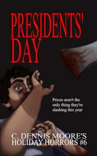 President's Day (Holiday Horror)