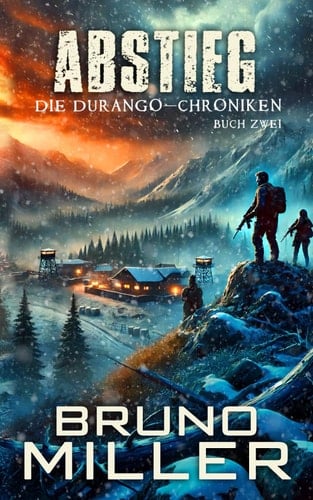 Abstieg: Postapokalyptisches EMP-Survival-Serie (Die Durango-Chroniken)