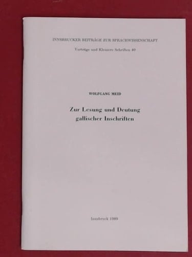 Zur Lesung und Deutung gallischer Inschriften (Innsbrucker Beiträge zur Sprachwissenschaft) (German Edition)