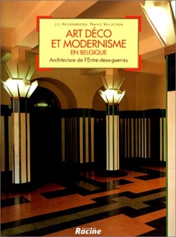 Art déco et modernisme en Belgique: Architecture de l'entre-deux-guerres (Architecture en Belgique) (French Edition)