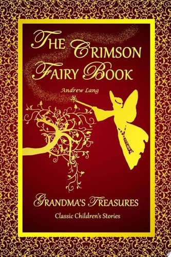 THE CRIMSON FAIRY BOOK - ANDREW LANG
