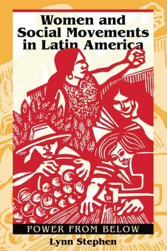 Women and Social Movements in Latin America Power from Below