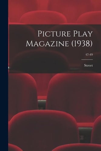 Picture Play Magazine (1938); 47-49