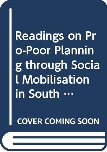 Readings on pro-poor planning through social mobilisation in South Asia