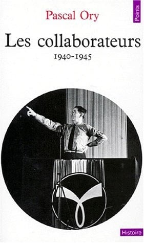 Les collaborateurs, 1940-1945