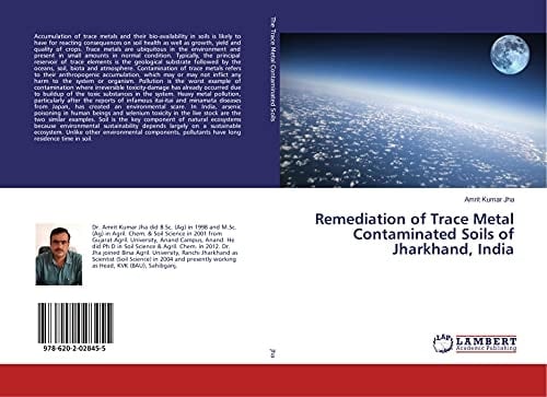 Remediation of Trace Metal Contaminated Soils of Jharkhand, India