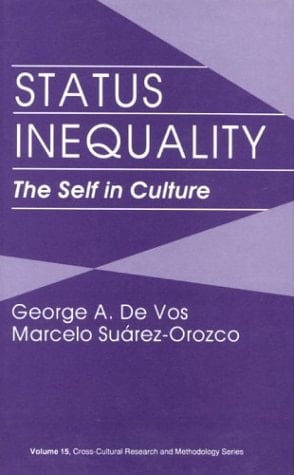 Status Inequality: The Self in Culture (Cross Cultural Research and Methodology)