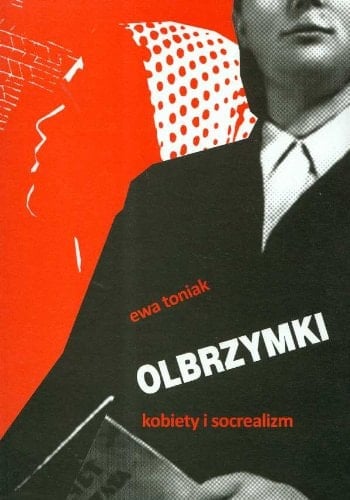 Olbrzymki: kobiety i socrealizm