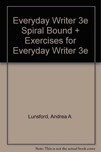 Everyday Writer, 3rd Edition Spiral & Exercises for Everyday Writer, 3rd Edition