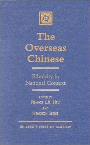 The Overseas Chinese: Ethnicity in National Context