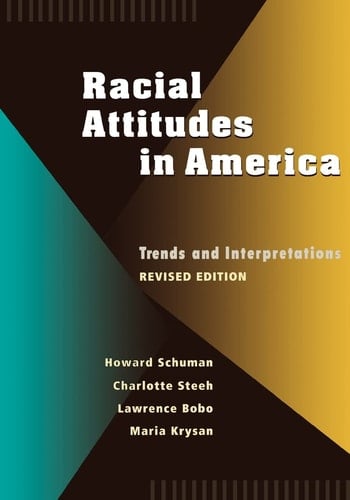 Racial Attitudes in America: Trends and Interpretations, Revised Edition