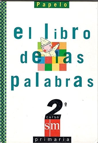 El libro de las palabras 2o. curso Primaria : Papelo