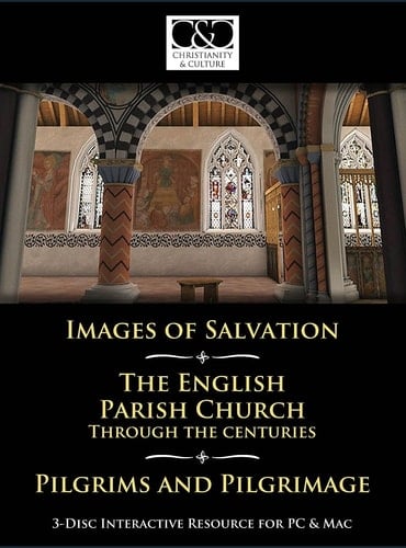Christianity and Culture Images of Salvation, Pilgrims and Pilgrimage, and the English Parish Church Through the Centuries