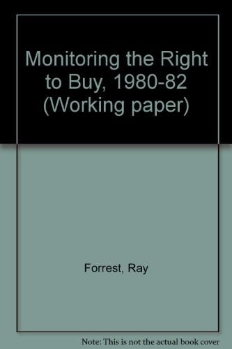 Monitoring the Right to Buy, 1980-1982