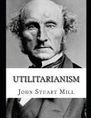 Utilitarianism (Annotated)