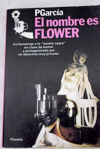 El nombre es Flower (Colección Fábula) (Spanish Edition)