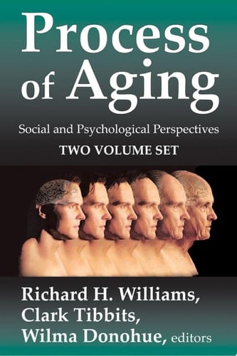 Process of Aging Social and Psychological Perspectives