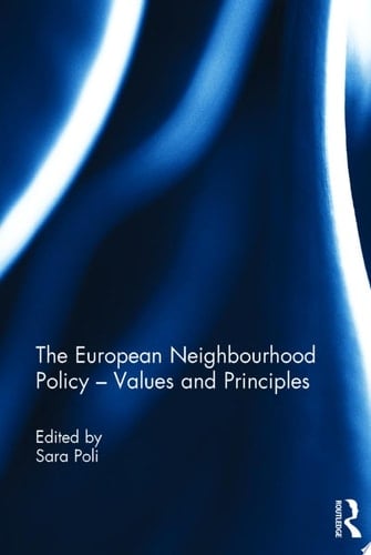 The European Neighbourhood Policy - Values and Principles