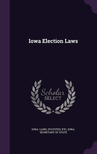 Iowa Election Laws