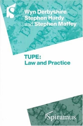 Tupe: Law and Practice An Overview of the New Tupe Regulations 2005