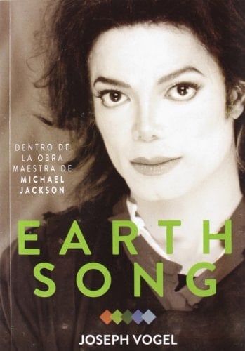 Earth song : dentro de la obra maestra de Michael Jackson