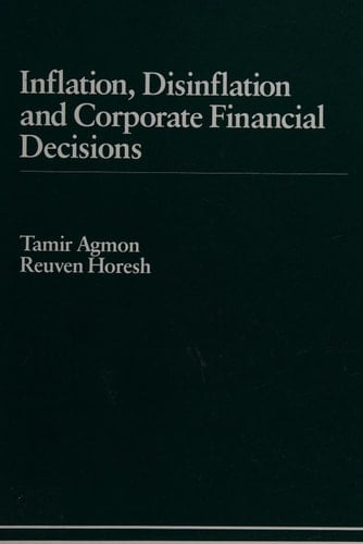Inflation, Disinflation, and Corporate Financial Decisions