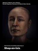 The Forensic Facial Reconstruction of Shep-en-Isis 3. Auflage